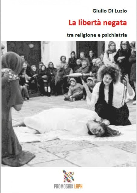 Giulio Di Luzio, Milena Rampoldi - La libertà negata tra religione e psichiatria, E-bok