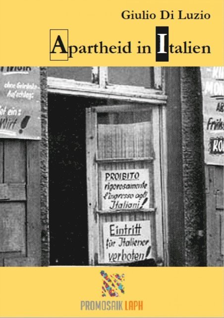 Giulio Di Luzio - Apartheid in Italien - Fragmente aus dem Apartheid-Italien, E-bok