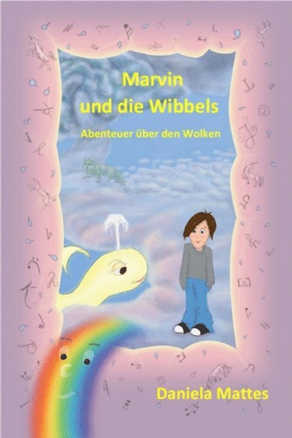 Daniela Mattes - Marvin und die Wibbels, E-bok