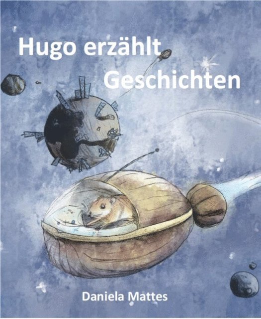 Daniela Mattes - Hugo erzählt Geschichten, E-bok