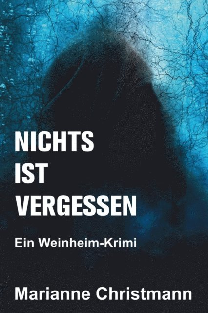 Marianne Christmann - Nichts ist vergessen, E-bok. Tillgänglighet: Lägg i varukorg