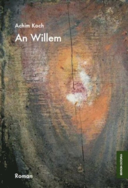 Achim Koch - An Willem, E-bok