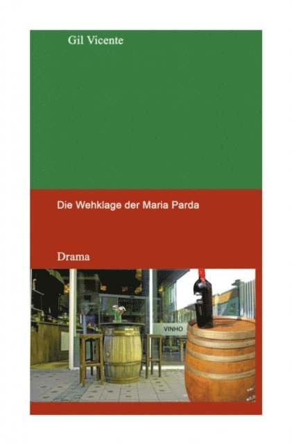 Gil Vicente, Kristen Benning - Die Wehklage der Maria Parda, E-bok
