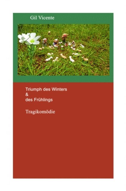 Gil Vicente, Kristen Benning - Triumph des Winters & des Frühlings, E-bok