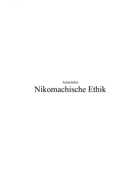 Aristoteles Aristoteles - Nikomachische Ethik, E-bok