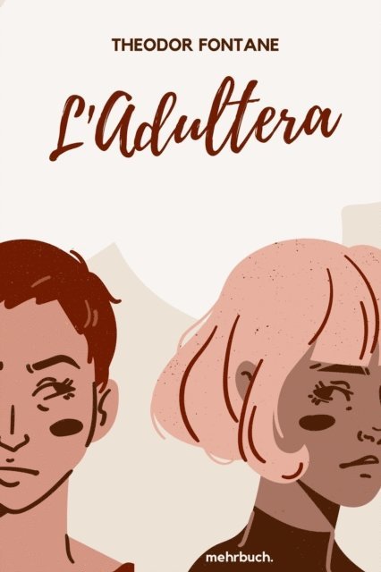 Theodor Fontane, mehrbuch Verlag - L'Adultera, E-bok
