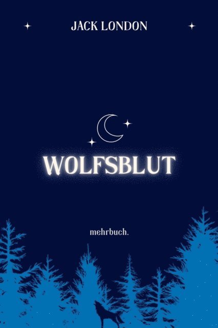 Jack London, mehrbuch Verlag - Wolfsblut, E-bok