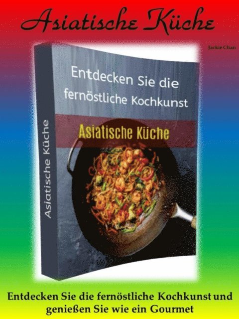 Jackie Chan - Asiatische Küche, E-bok