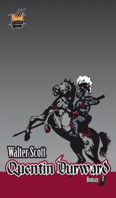 Walter Scott - Quentin Durward, E-bok