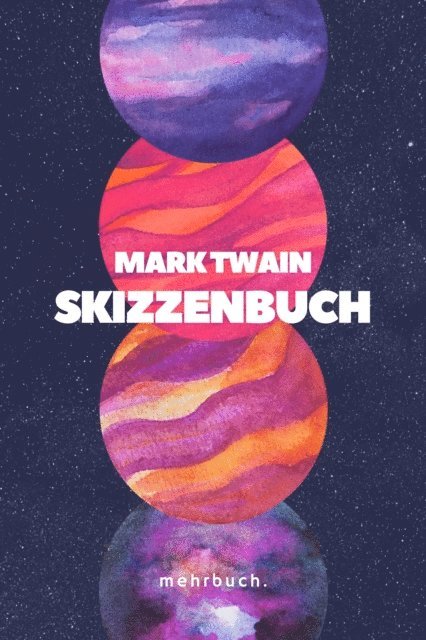 Mark Twain, mehrbuch Verlag - Skizzenbuch, E-bok