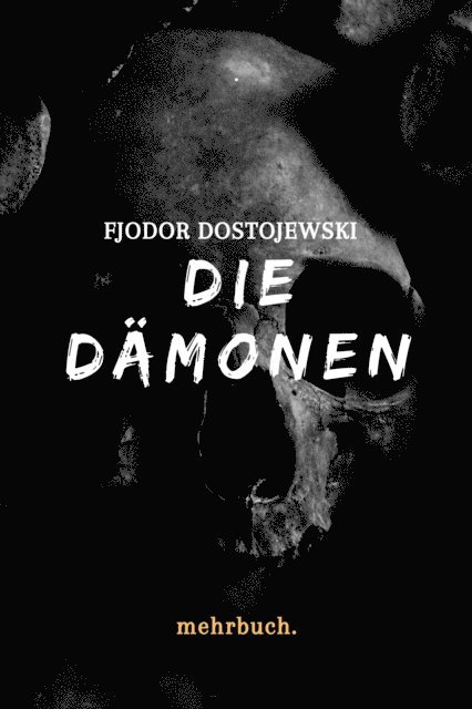 Fjodor Dostojewski, mehrbuch Verlag - Die Dämonen, E-bok