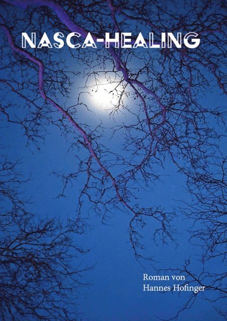 Johannes Hofinger - Nasca-Healing, E-bok