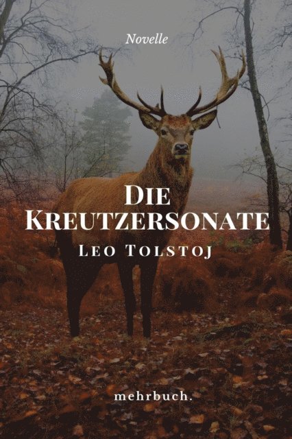 Leo Tolstoj, mehrbuch Verlag - Die Kreutzersonate, E-bok