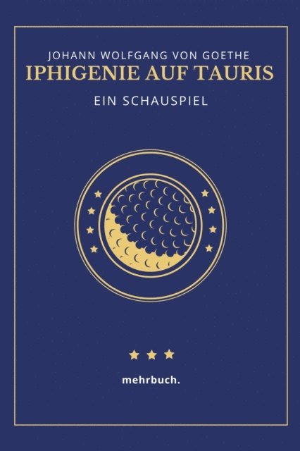 Johann Wolfgang von Goethe, mehrbuch Verlag - Iphigenie auf Tauris, E-bok