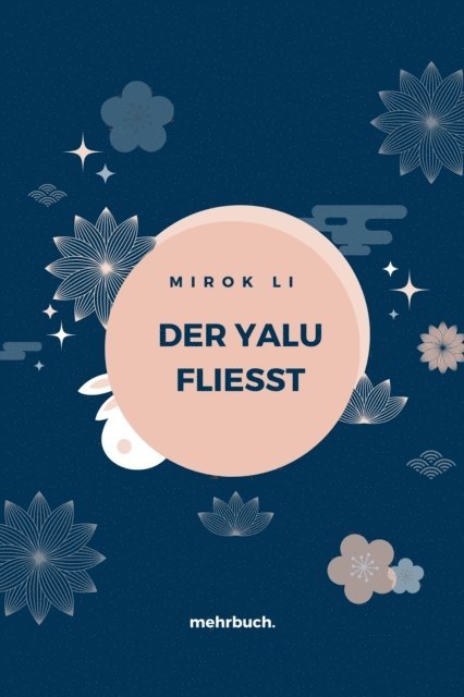 Mirok Li, mehrbuch Verlag - Der Yalu fliesst, E-bok