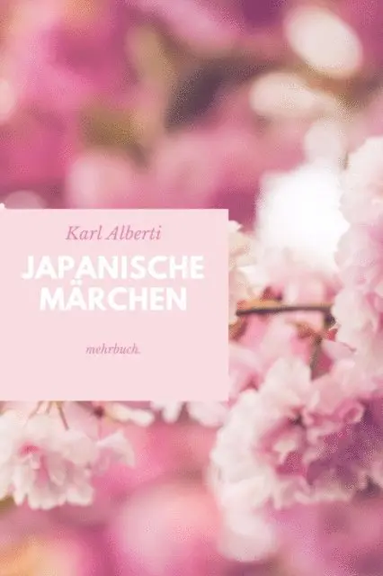 Karl Alberti, mehrbuch Verlag - Japanische Märchen, E-bok. Tillgänglighet: Lägg i varukorg