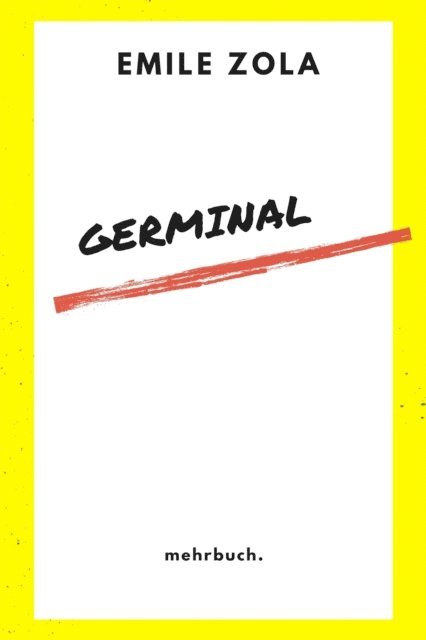 Emile Zola, mehrbuch Verlag - Germinal, E-bok