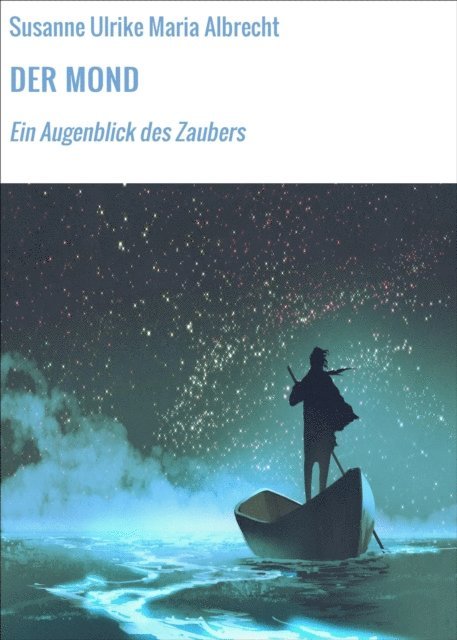 Susanne Ulrike Maria Albrecht - DER MOND, E-bok. Tillgänglighet: Lägg i varukorg