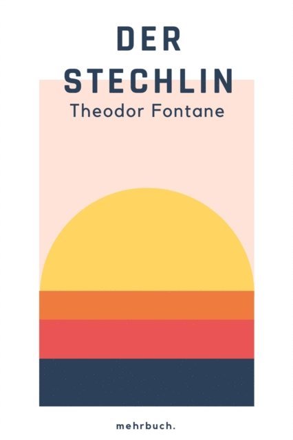 Theodor Fontane, mehrbuch Verlag - Der Stechlin, E-bok