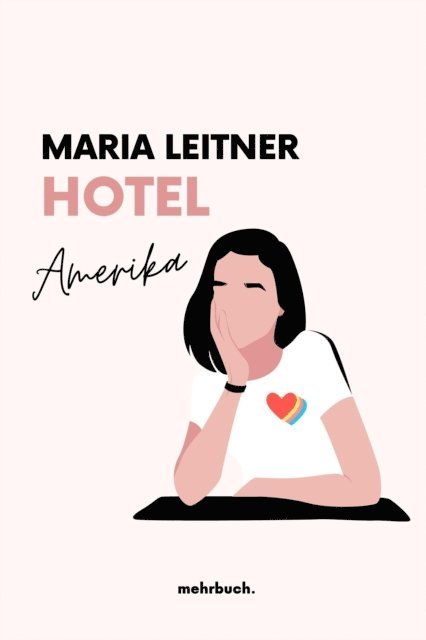 Maria Leitner, mehrbuch Verlag - Hotel Amerika, E-bok