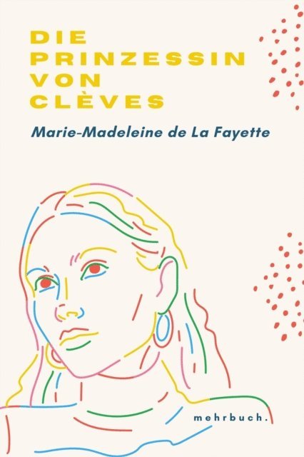 Marie-Madeleine de La Fayette, mehrbuch Verlag - Die Prinzessin von Clèves, E-bok