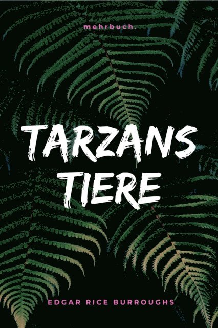 Edgar Rice Burroughs, mehrbuch Verlag - Tarzans Tiere, E-bok