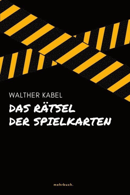 Walther Kabel, mehrbuch Verlag - Das Rätsel der Spielkarten, E-bok