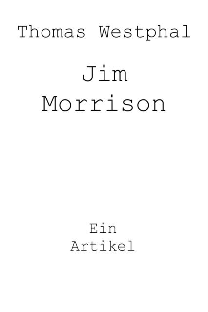 Thomas Westphal - Jim Morrison, E-bok. Tillgänglighet: Lägg i varukorg