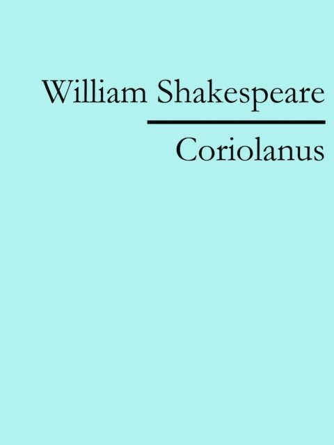 William Shakespeare - Coriolanus, E-bok