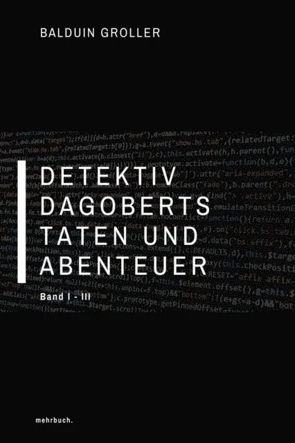Balduin Groller, mehrbuch Verlag - Detektiv Dagoberts Taten und Abenteuer, E-bok. Tillgänglighet: Lägg i varukorg
