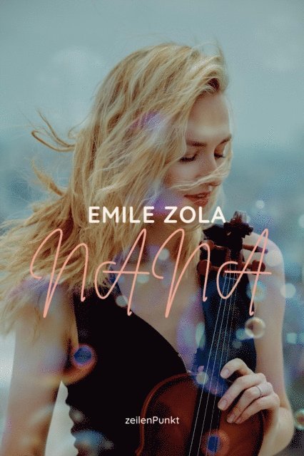 Emile Zola, zeilenPunkt Verlag - Nana, E-bok