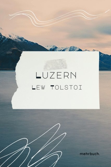 Lew Tolstoi, mehrbuch Verlag - Luzern, E-bok