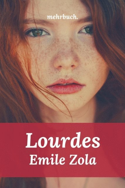 Emile Zola, mehrbuch Verlag - Lourdes, E-bok