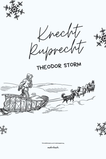 Theodor Storm, mehrbuch Verlag - Knecht Ruprecht, E-bok