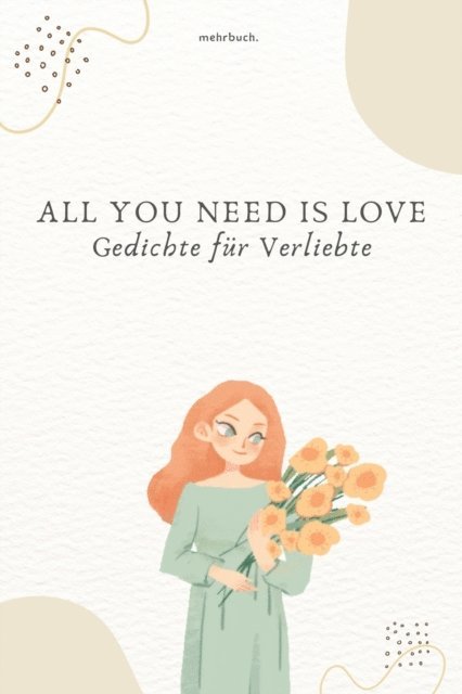 Unbekannt, mehrbuch Verlag - All You Need Is Love, E-bok. Tillgänglighet: Lägg i varukorg