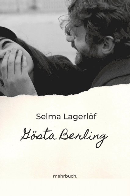 Selma Lagerlof, mehrbuch Verlag - Gösta Berling, E-bok