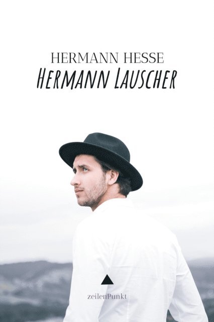 Hermann Hesse, zeilenPunkt Verlag - Hermann Lauscher, E-bok