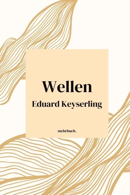 Eduard von Keyserling, mehrbuch Verlag - Wellen, E-bok
