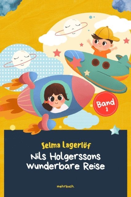 Selma Lagerlof, mehrbuch Verlag - Nils Holgerssons wunderbare Reise, E-bok