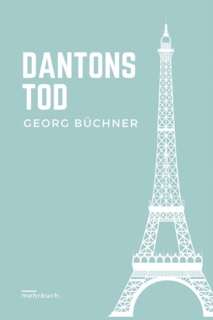 Georg Buchner, mehrbuch Verlag - Dantons Tod, E-bok