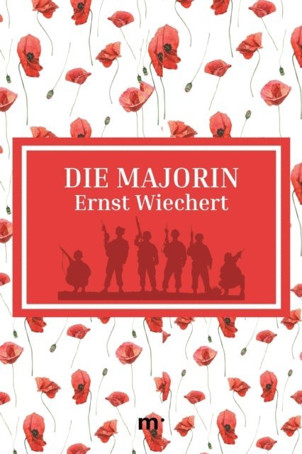 Ernst Wiechert, mehrbuch Verlag - Die Majorin, E-bok