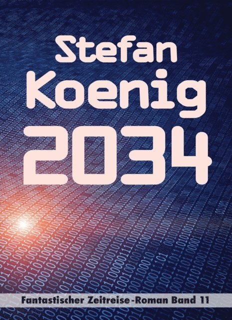 Stefan Koenig - 2034, E-bok