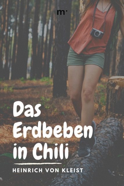 Heinrich von Kleist, mehrbuch Verlag - Das Erdbeben in Chili, E-bok