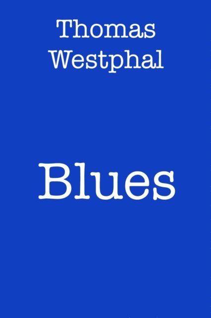 Thomas Westphal - Blues, E-bok. Tillgänglighet: Lägg i varukorg