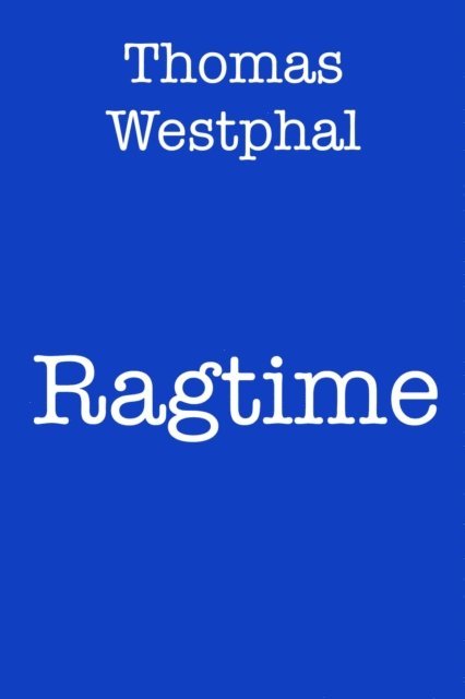 Thomas Westphal - Ragtime, E-bok. Tillgänglighet: Lägg i varukorg