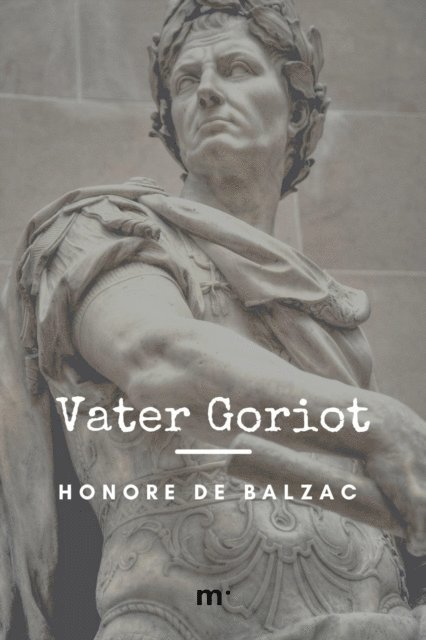 Honore de Balzac, mehrbuch Verlag - Vater Goriot, E-bok