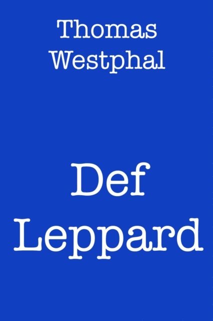 Thomas Westphal - Def Leppard, E-bok. Tillgänglighet: Lägg i varukorg