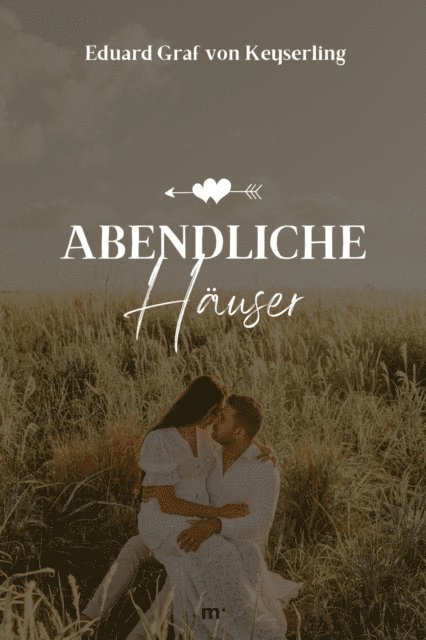 Eduard von Keyserling, mehrbuch Verlag - Abendliche Häuser, E-bok