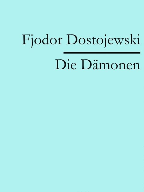 Fjodor Dostojewski - Die Dämonen, E-bok