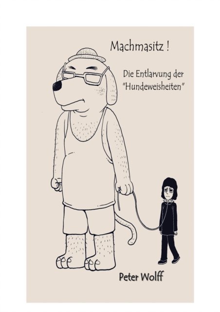 Peter Wolff - Machmasitz!, E-bok